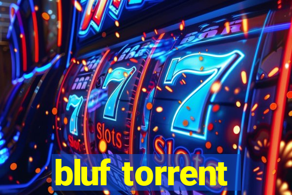 bluf torrent